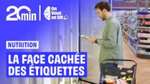 Nutrition : la face cachée des étiquettes