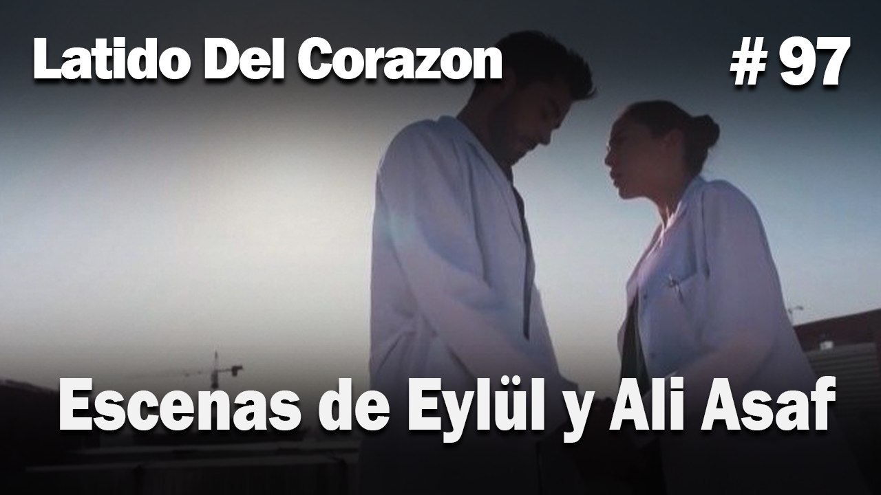 Escenas de Eylül y Ali Asaf #97