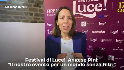 Festival di Luce!, Angese Pini: "Il nostro evento per un mondo senza filtri"