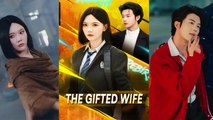 【 The Gifted Wife 】 Newest Chinese Drama 2025 #chinesedrama  #costumedrama #shortdrama