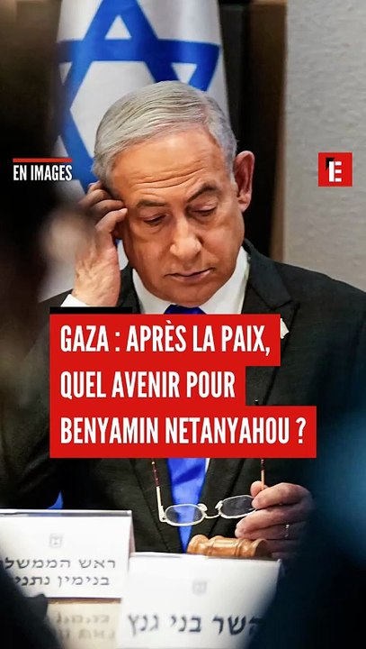 Gaza : après la paix, quel avenir pour Benyamin Netanyahou ?
