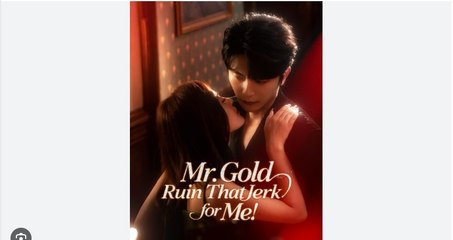 Mr Gold Ruin That Jerk For Me