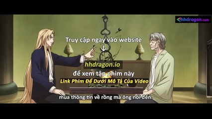 Long Tộc Phần 2 Dragon Raja Tập 18 Vietsub Thuyết Minh Tiếng Việt