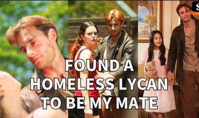 ⭐🍉💚 Found a Homeless Lycan to Be My Mate 2025