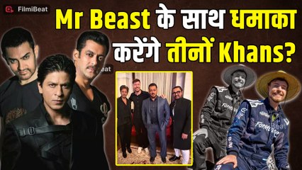 Mr Beast के साथ दिखे Salman Khan, Shahrukh Khan और Aamir Khan,Fans बोले -“ये है Blockbuster Moment!”