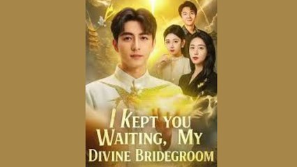 I Kept You Waiting My Divine Bridegroom - FULL MOVIES ENGLISH SUB