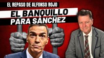 Alfonso Rojo: “El banquillo en el Senado para Sánchez, como paso previo al banquillo en el Supremo”