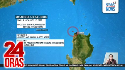 Mga bayan ng Burgos at Pagudpud sa Ilocos Norte, niyanig ng magkasunod na magnitude 5 na lindol | 24 Oras