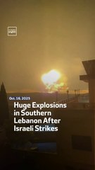 Huge Explosions in Southern Lebanon After Israeli Strikes