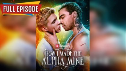 How I Made the Alpha Mine Reelshort