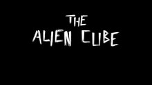 The Alien Cube Official Launch Trailer