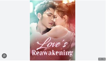 Love's Reawakening Chinese Drama - English Sub