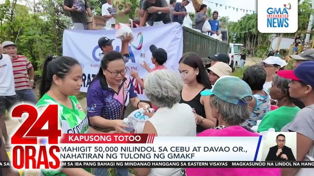 Mahigit 50,000 nilindol sa Cebu at Davao Or., nahatiran ng tulong ng GMAKF | 24 Oras
