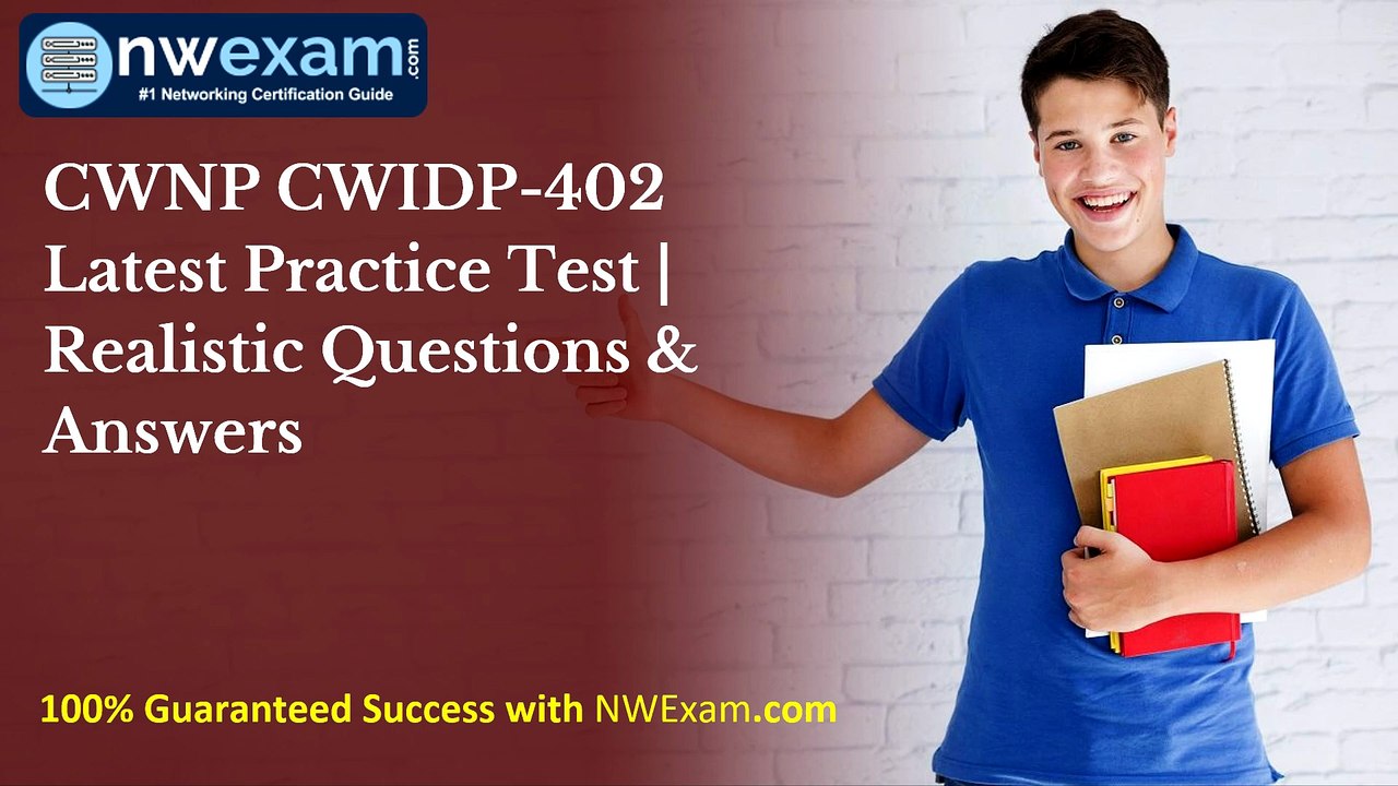 CWNP CWIDP-402 Latest Practice Test | Realistic Questions & Answers