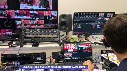 Les Grandes Gueules sont réconciliées avec Metz