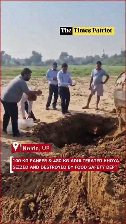Noida Raid: 100 Kg Paneer & 450 Kg Adulterated Khoya Seized and Destroyed by Food Safety Dept