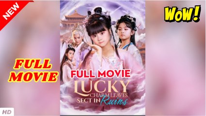 Lucky Charm Leaves Sect In Ruins - Full - Video Dailymotion