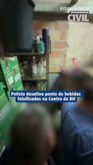 Polícia desativa ponto de bebidas falsificadas no Centro de BH