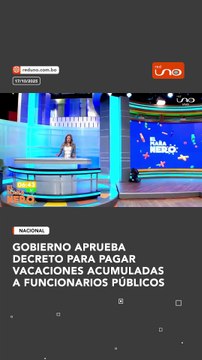 GOBIERNO APRUEBA DECRETO PARA PAGAR VACACIONES ACUMULADAS A FUNCIONARIOS PÚBLICOS