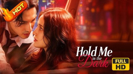 Hold Me In The Dark | Full Movie HD - SweetRomance Love Drama ShortFilms Hot