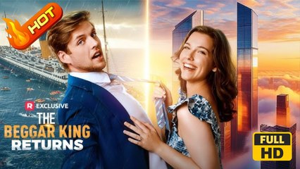 The Beggar King Returns | Full Movie HD -  Luke Charles Stafford Samantha Drews Sarah Jayne Rothkopf Thomas Ronin Lee Billionaire Strong-Willed Protective Husband Server Revenge Business Identity Reveal Getting Back at Ex