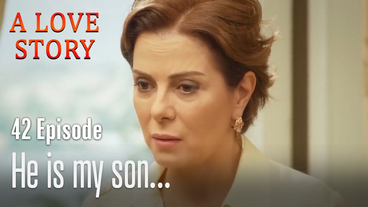 He is my son...-A Love Story Episode 42