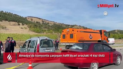 Amasya'da feci kaza! Kamyonla çarpışan araçtaki 4 kişi öldü