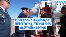 Rosja atakuje ukraińską energetykę. Zełenski w USA domaga się rakiet dalekiego zasięgu