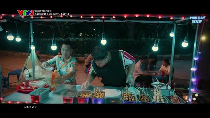 Cách Em 1 Milimet Tập 14 - Phim Truyền Hình Việt Nam VTV3 | Phim Hay