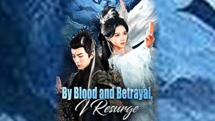 (DUBBED) By Blood and Betrayal I Resurge Full Episode