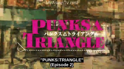 [ENG] EP.2 Punks Triangle (2025)