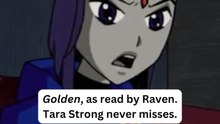 ‘Teen Titans’ Star Tara Strong Channels Raven for a Dramatic Reading of “Golden”