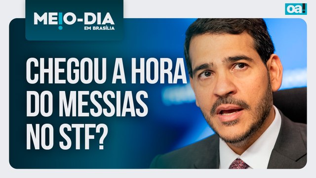 Chegou a hora do Messias no STF? | Meio-Dia em Brasília - 17/10/2025