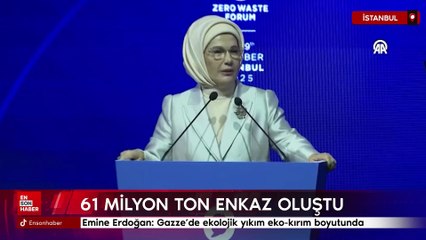 Emine Erdoğan: Gazze’de ekolojik yıkım eko-kırım boyutunda