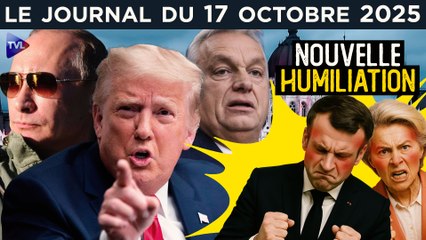 Poutine et Trump à Budapest, Macron encore humilié - JT du vendredi 17 octobre 2025