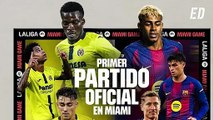 Amenaza de parón en LaLiga a causa del Villarreal-Barcelona de Miami