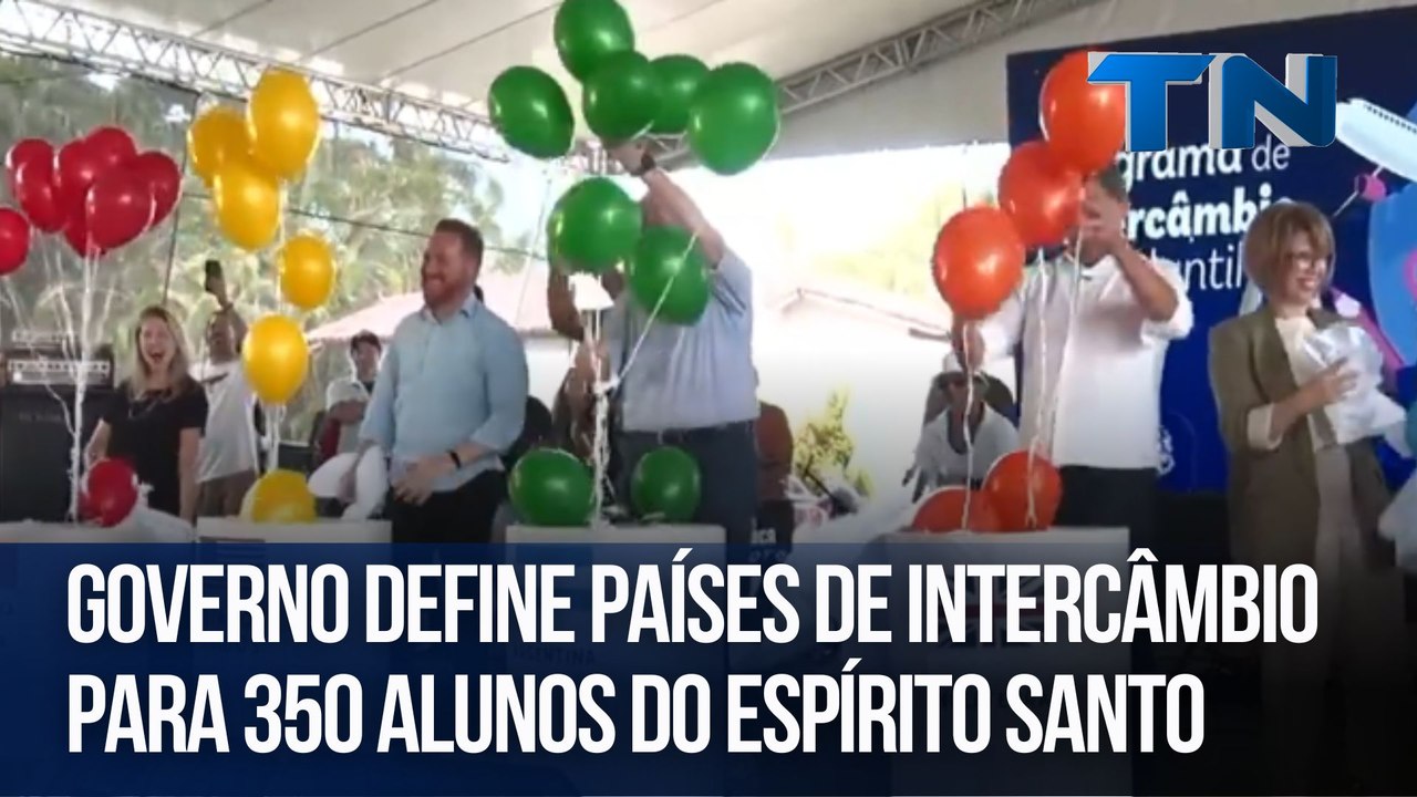 Governo define países de intercâmbio para 350 alunos do Espírito Santo