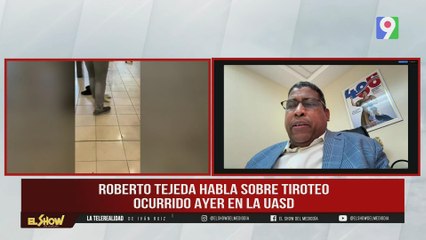 Director de comunicaciones de la UASD Roberto Tejeda, da declaraciones sobre tiroteo| ESM