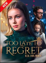 Too Late To Regret Ex-Hubby - Full HD Movie HOT