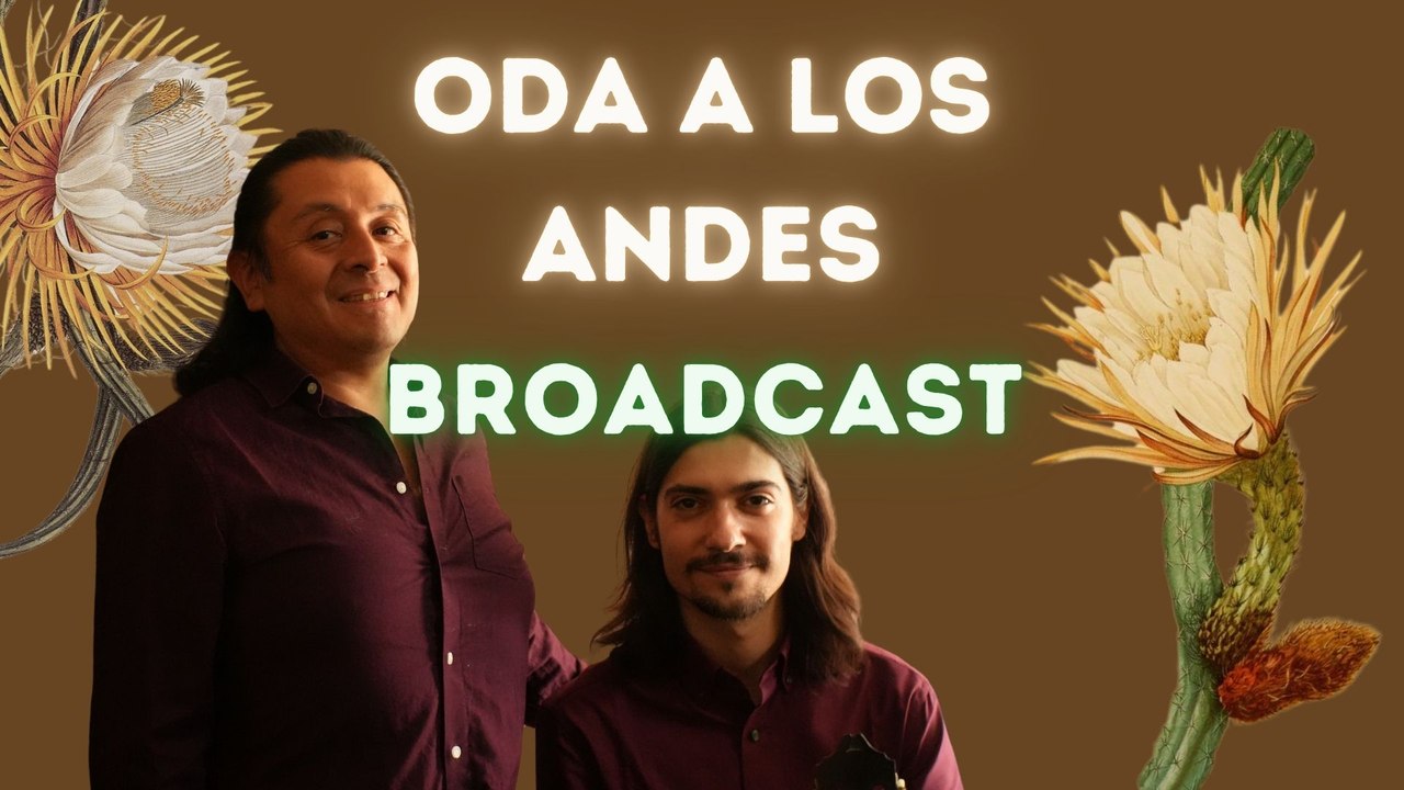 Oda a los Andes    Live broadcast from Sands Films Music Room