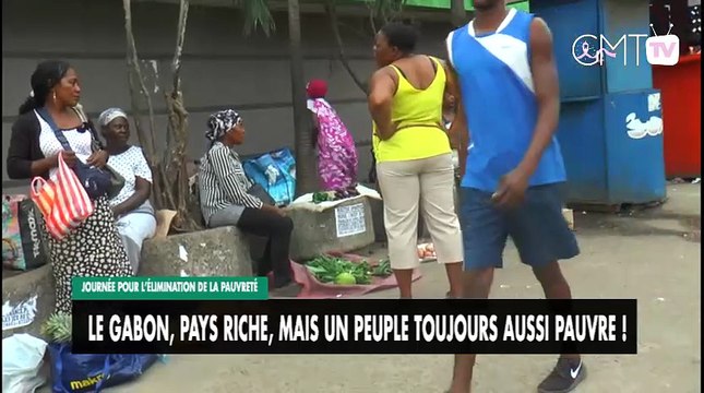 [#Reportage] Journée pour l’élimination de la pauvreté : le Gabon, pays riche, mais un peuple toujours aussi pauvre !