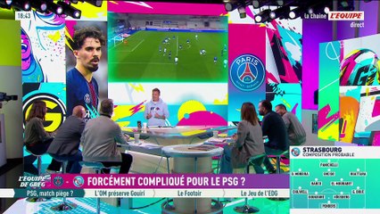 PSG - Strasbourg : Forcément compliqué pour Paris ? - L'Équipe de Greg - extrait