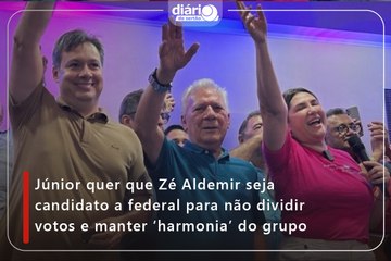 Júnior quer que Zé Aldemir seja candidato a federal para não dividir votos e manter ‘harmonia’ do grupo