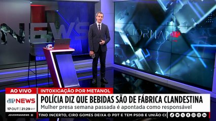 Polícia diz que todas as bebidas adulterada são da mesma fábrica clandestina