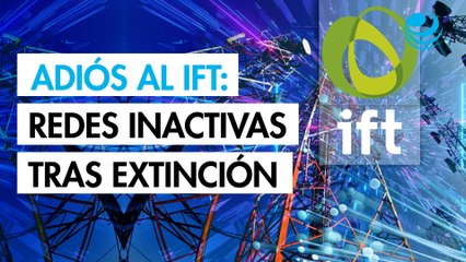 IFT baja la cortina: Sus redes sociales quedan inactivas tras extinción