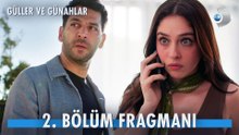Güller ve Günahlar 2.Bölüm - Güller ve Günahlar - Sezon 1 - Bölüm 2 - Fragman VCRH STCRH