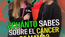 ¿Cuánto sabes sobre el cáncer de mama?