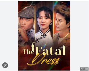 The Fatal Dress Chinese Drama - Full Movies English Sub