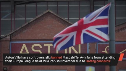 Villa fans unsure over controversial Maccabi Tel Aviv fan ban
