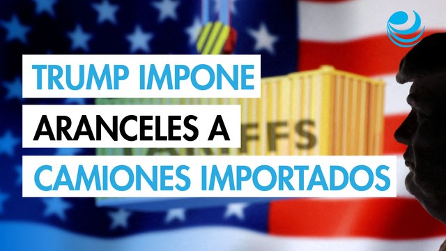 Trump firma decreto para imponer los nuevos aranceles a camiones y autobuses importados